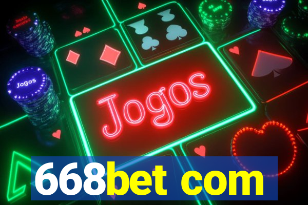 668bet com